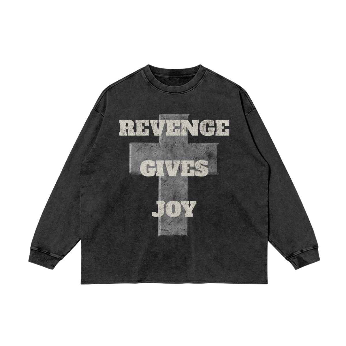 REVENGE GIVES JOY LONGSLEEVE TEE