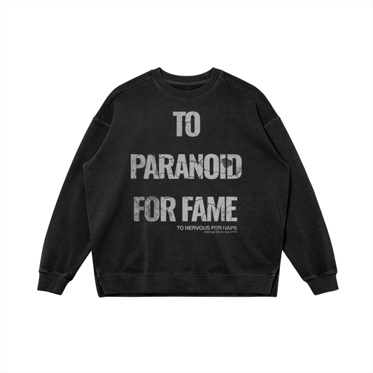 TO PARANOID FOR FAME HEAVYWEIGHT OVERSIZED FADED SIDE SLIT CREW NECK